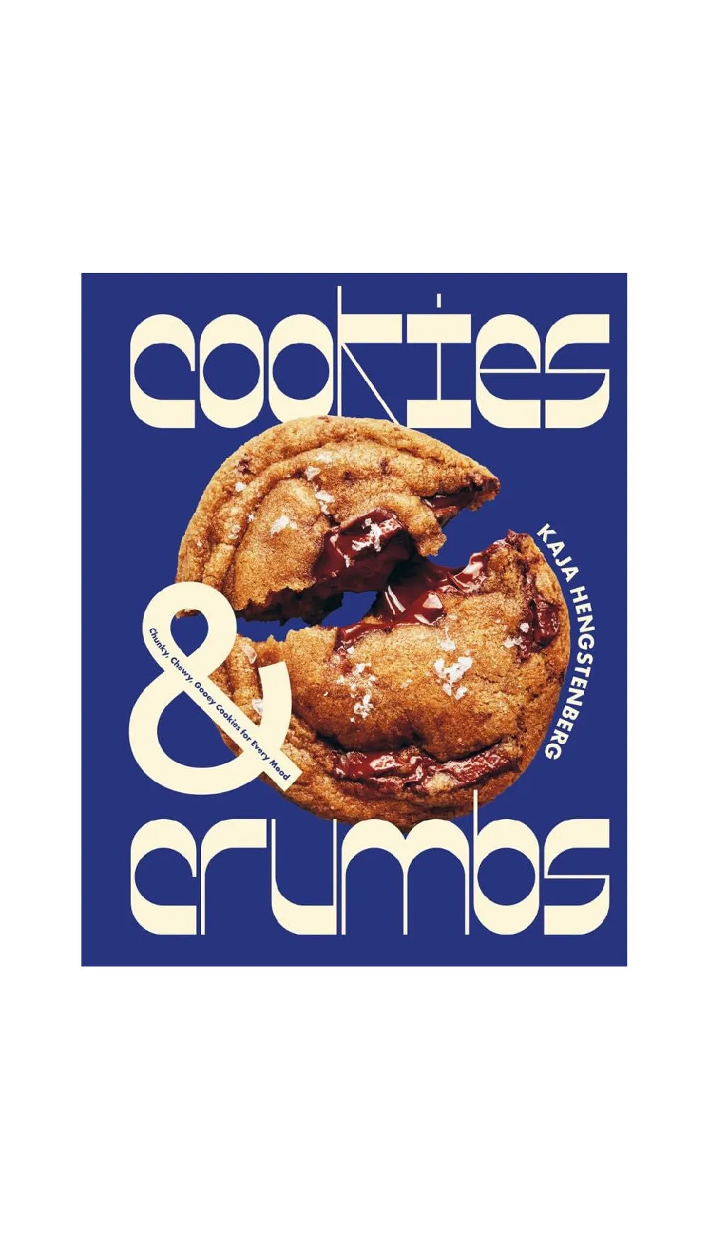 Cookies & Crumbs: Chunky, Chewy, Gooey Cookies for Every Mood