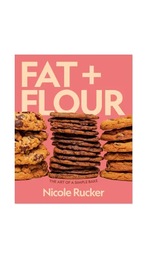 Fat   Flour: The Art of a Simple Bake